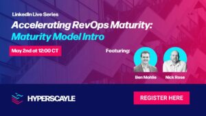 Accelerating RevOps Maturity: Maturity Model Intro